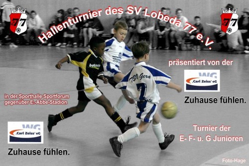 Das war das 6.Hallenturnier des SV Lobeda 77