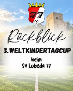 Rückblick auf den 3. Sparkassen Jena-Saale-Holzland Weltkindertagcup